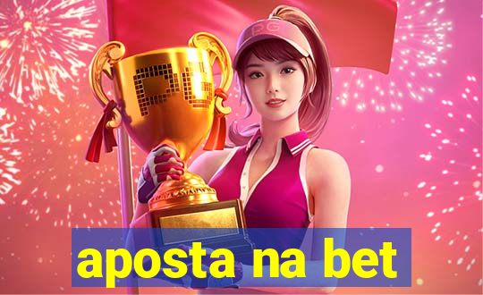 aposta na bet