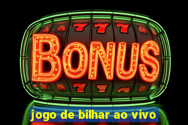 jogo de bilhar ao vivo