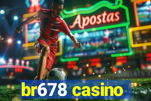 br678 casino