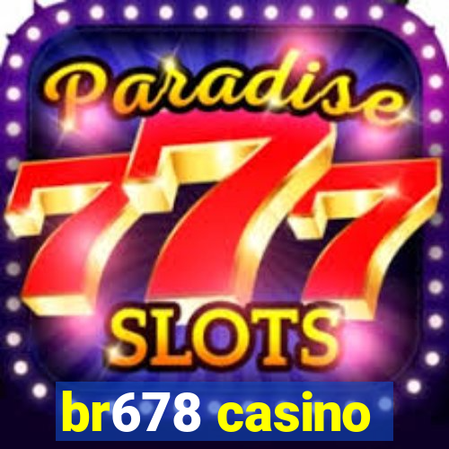 br678 casino