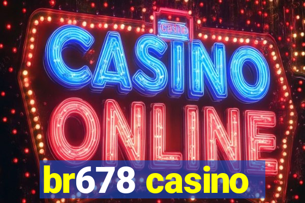 br678 casino