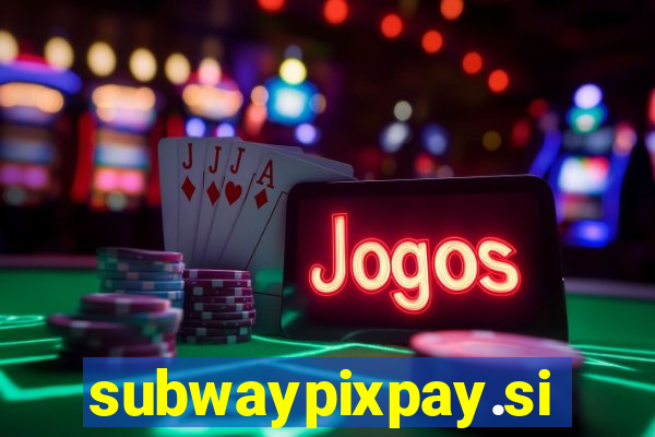 subwaypixpay.site