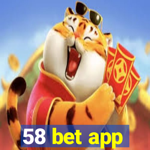 58 bet app