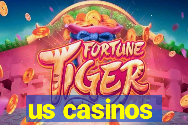 us casinos