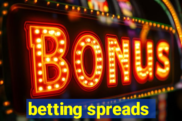 betting spreads