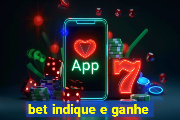 bet indique e ganhe