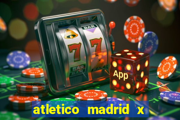 atletico madrid x real madrid palpite