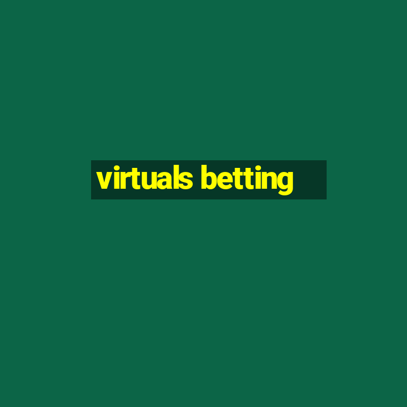 virtuals betting