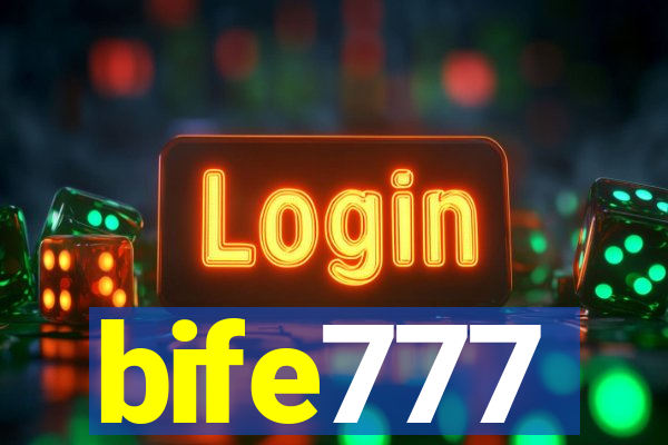 bife777