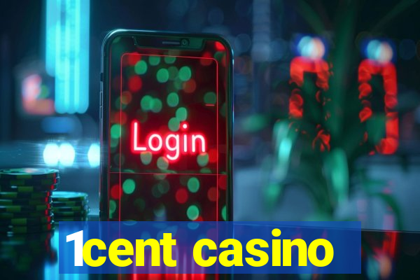 1cent casino