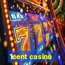 1cent casino