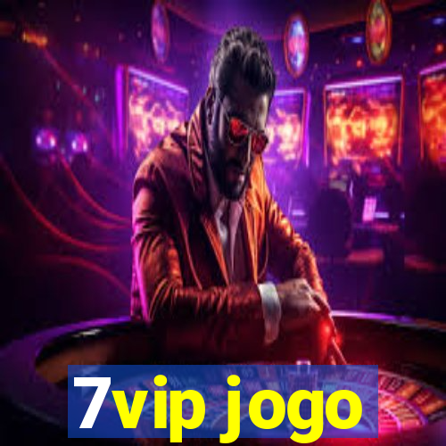 7vip jogo