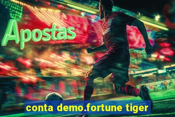 conta demo.fortune tiger