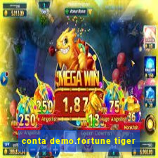 conta demo.fortune tiger