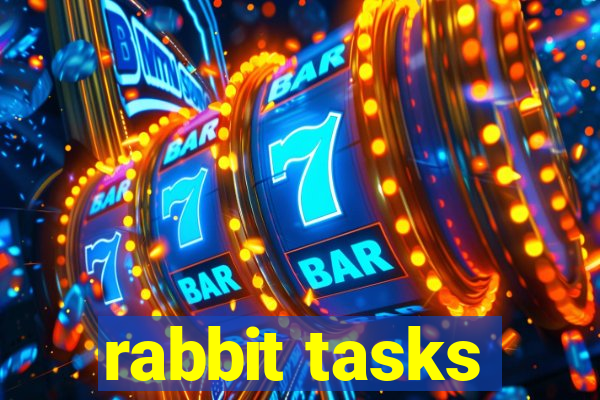 rabbit tasks