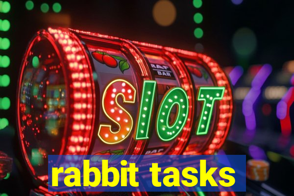 rabbit tasks