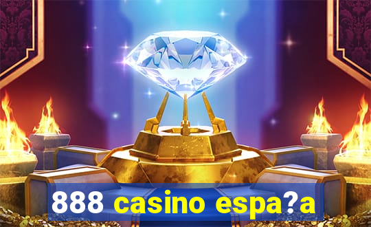 888 casino espa?a