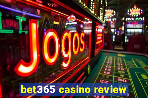 bet365 casino review