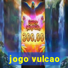 jogo vulcao