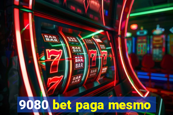 9080 bet paga mesmo