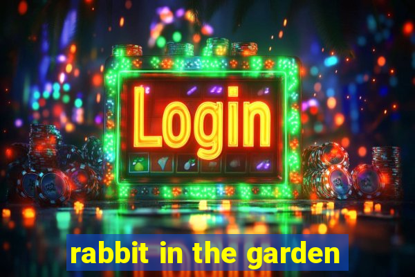 rabbit in the garden