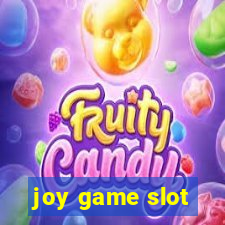 joy game slot