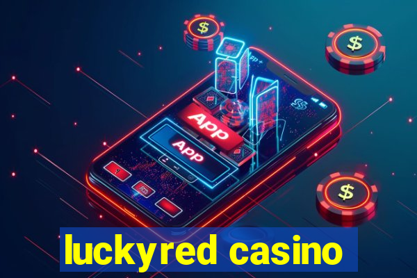 luckyred casino