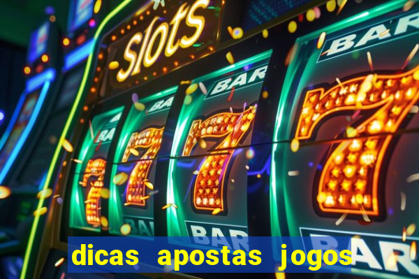 dicas apostas jogos de hoje