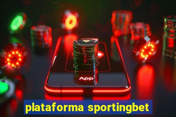 plataforma sportingbet