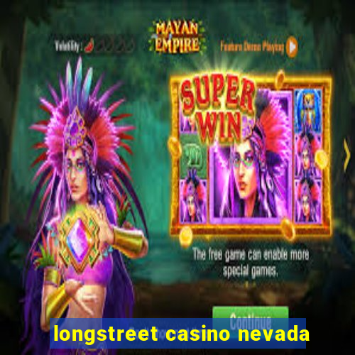 longstreet casino nevada