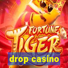 drop casino