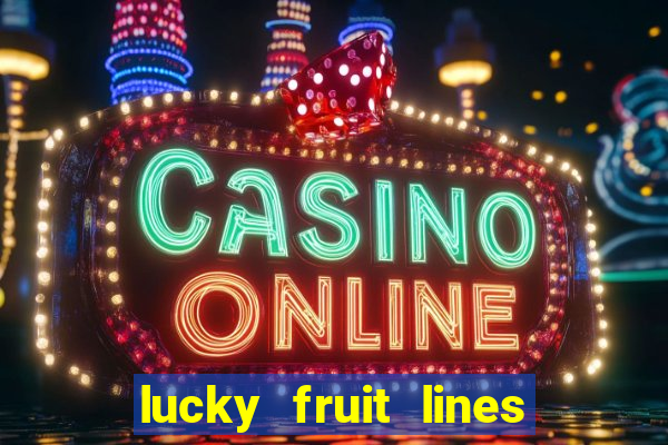 lucky fruit lines slot free play