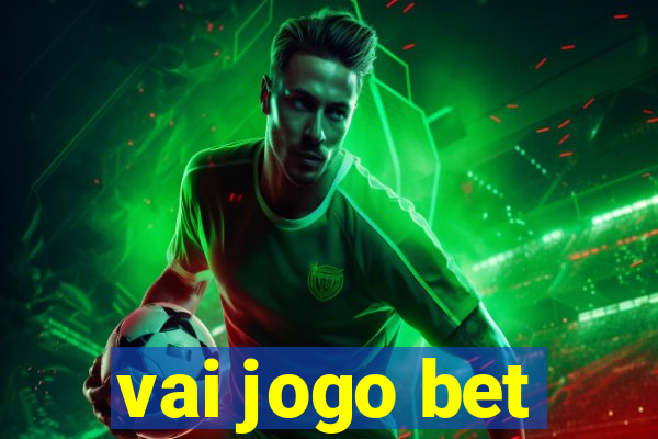 vai jogo bet