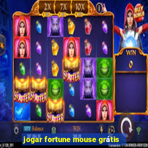 jogar fortune mouse grátis