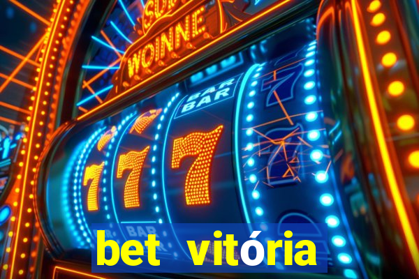 bet vitória apostas online