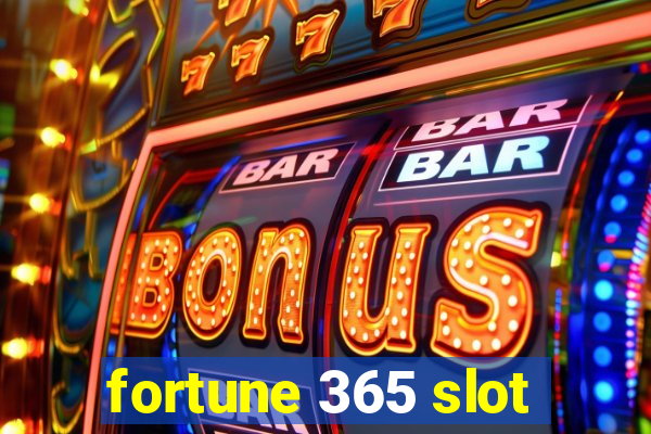 fortune 365 slot