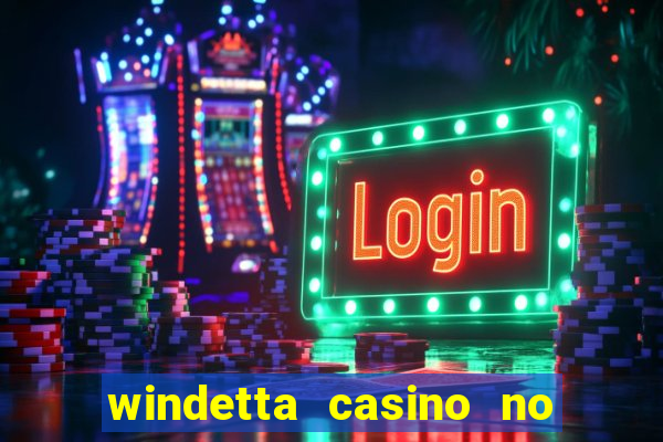 windetta casino no deposit bonus