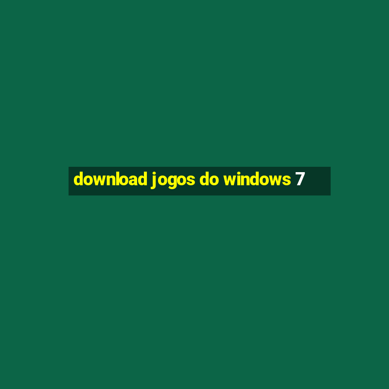 download jogos do windows 7