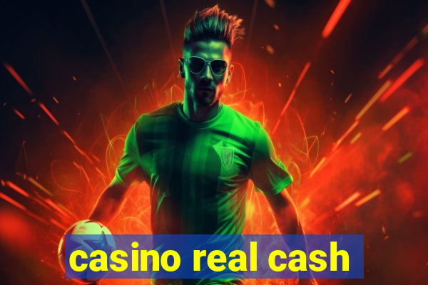 casino real cash