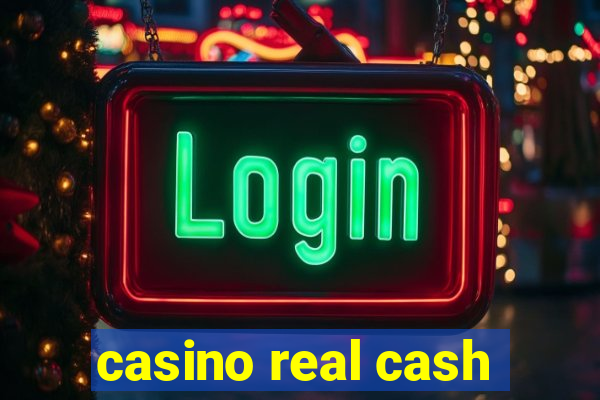 casino real cash