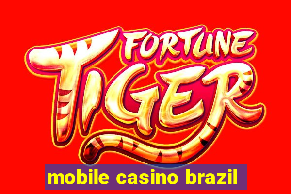 mobile casino brazil