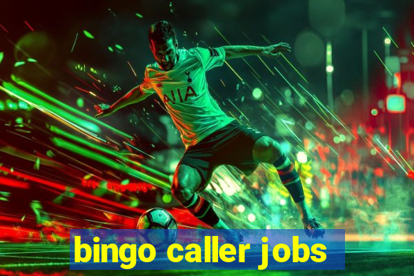 bingo caller jobs