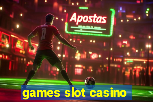 games slot casino