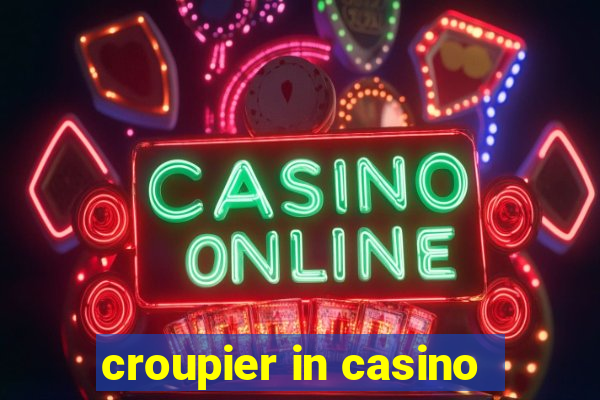 croupier in casino