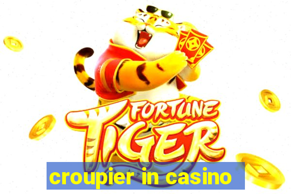 croupier in casino