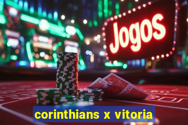 corinthians x vitoria