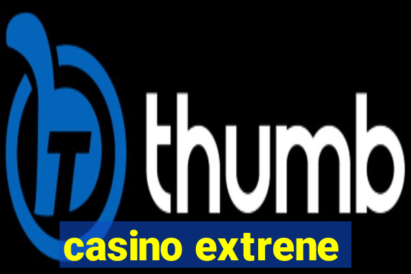 casino extrene