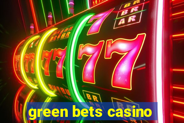 green bets casino