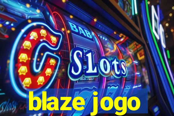 blaze jogo