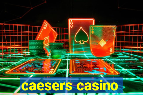 caesers casino